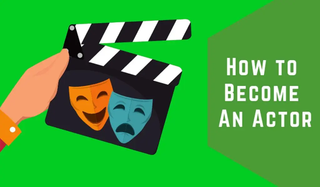How to Become an Actor