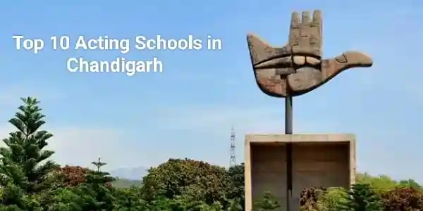 Top 10 Acting Schools in Chandigarh