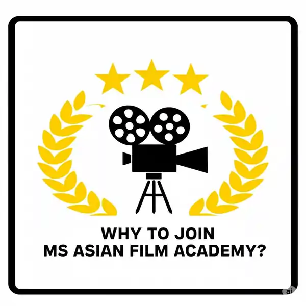 Why to Join MS Asian Film Academy?