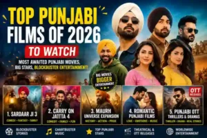 Top Punjabi Films of 2026 to Watch