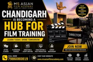 Why Chandigarh is Becoming a Hub for Film Training