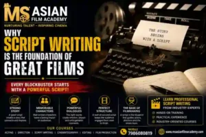 Why Script Writing is the Foundation of Great Films
