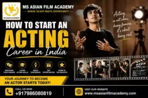 How to Start an Acting Career in India