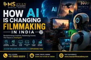 How AI is Changing Filmmaking in India