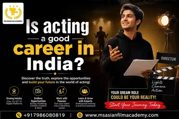 Is Acting a Good Career in India?