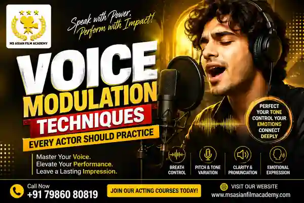 Voice Modulation Techniques Every Actor Should Practice | MSAFA