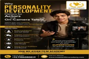 Why Personality Development Matters for Actors and On-Camera Talent