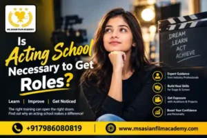Is Acting School Necessary to Get Roles